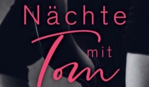 Naechte-mit-Tom-
